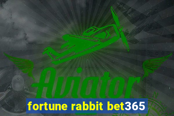 fortune rabbit bet365